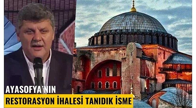 Ayasofya'nın restorasyon ihalesi tanıdık isme