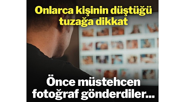 Özel fotoğraf gönderip dolandırdılar